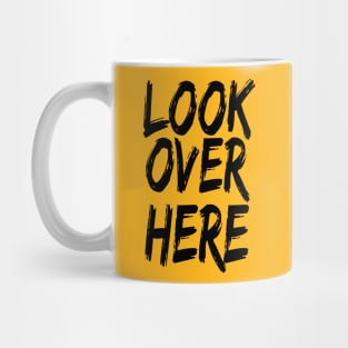 Lookie Lookie Mug